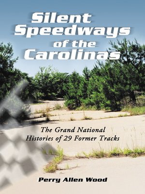 Silent Speedways of the Carolinas - ebook